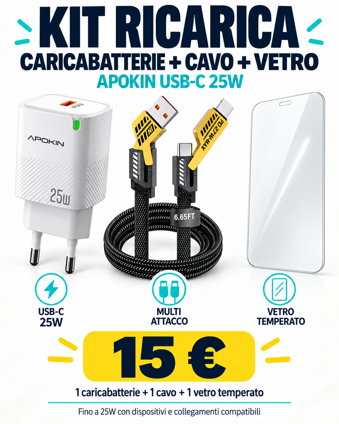 Kit Smartphone Caricabatterie 25W + Cavo Multiattacco + Vetro Temperato