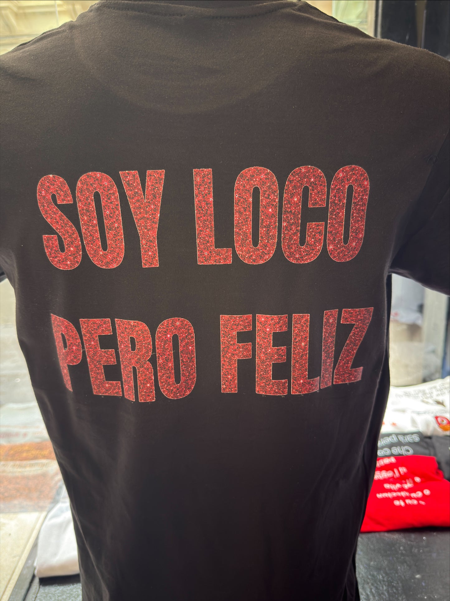 T SHIRTS SOY LOCO PERO FELIZ (UNISEX)